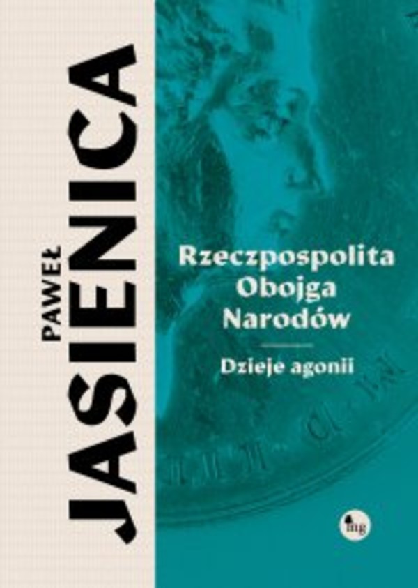 Rzeczpospolita obojga narodów. Dzieje agonii - mobi, epub