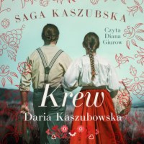 Saga kaszubska. Tom 3. Krew - Audiobook mp3