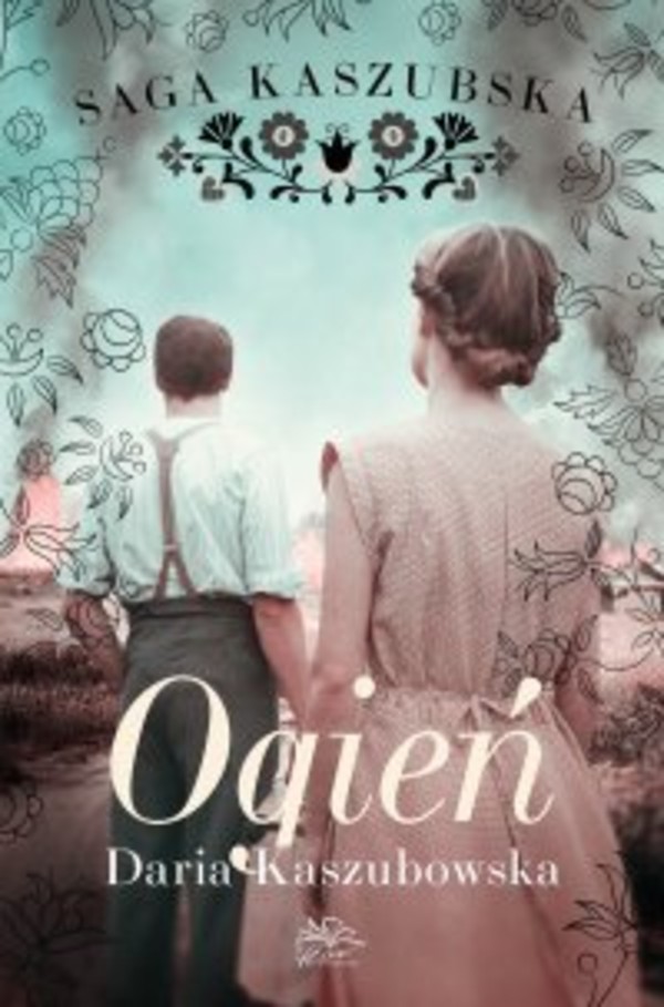 Saga kaszubska. Tom 5. Ogień - mobi, epub 1