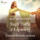 Saga rodu z Lipowej - Audiobook mp3 Zdmuchnięta świeca Tom 19