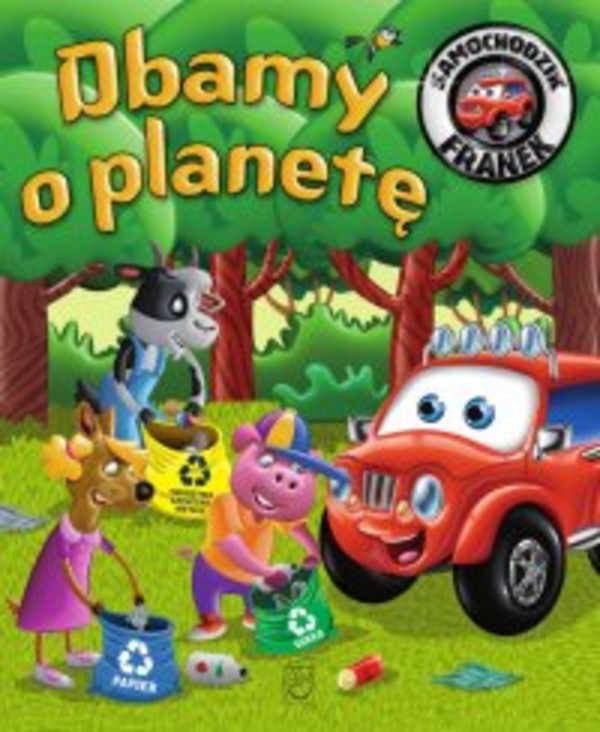 Samochodzik Franek. Dbamy o planetę - pdf