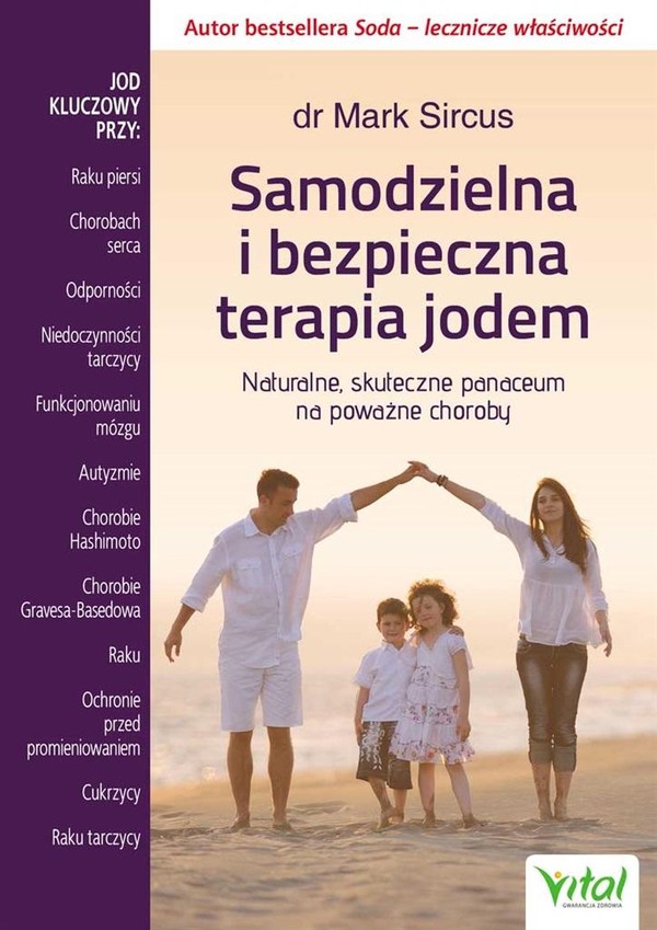 Samodzielna i bezpieczna terapia jodem Naturalne, skuteczne panaceum na poważne choroby