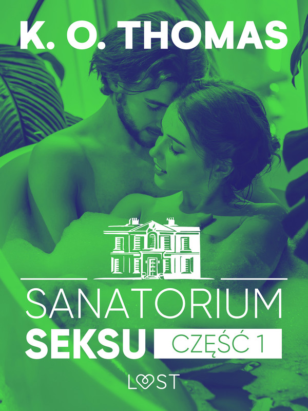 Sanatorium Seksu 1 Igor - seria erotyczna - mobi, epub