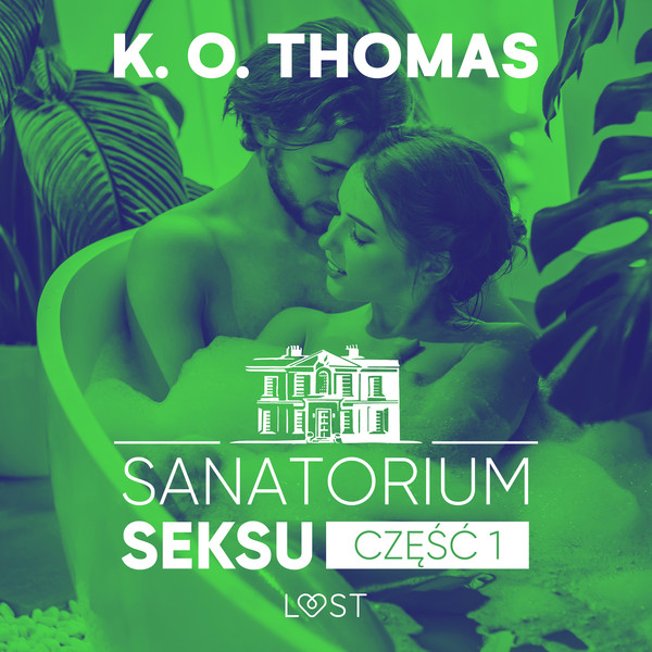 Sanatorium Seksu 1: Igor - seria erotyczna - Audiobook mp3