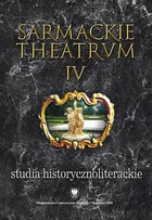 Sarmackie theatrum. T. 4: Studia o literaturze i książce dawnej - pdf