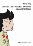 Satysfakcja z pracy i wydajność pracowników - pdf Relacja (nie)oczekiwana