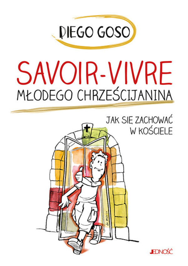 Savoir-vivre młodego chrześcijanina Jak się zachować w kościele