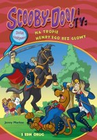 Na tropie Henry`ego bez głowy - mobi, epub Scooby-Doo! i Ty