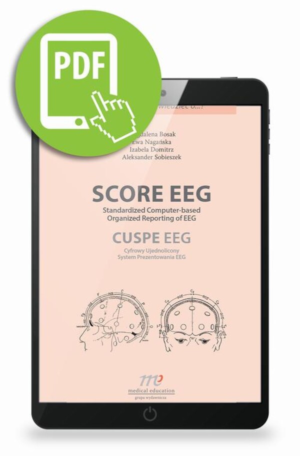 SCORE EEG Standardized Computer-based Organized Reporting of EEG. CUSPE EEG Cyfrowy Ujednolicony System Prezentowania EEG - pdf