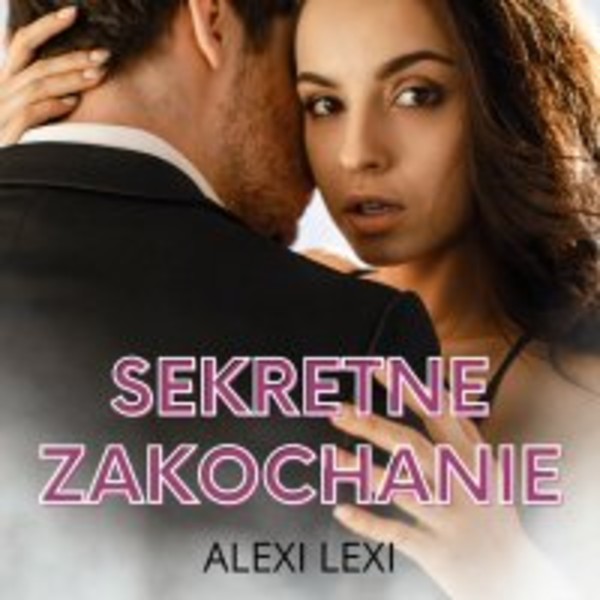 Sekretne zakochanie - Audiobook mp3