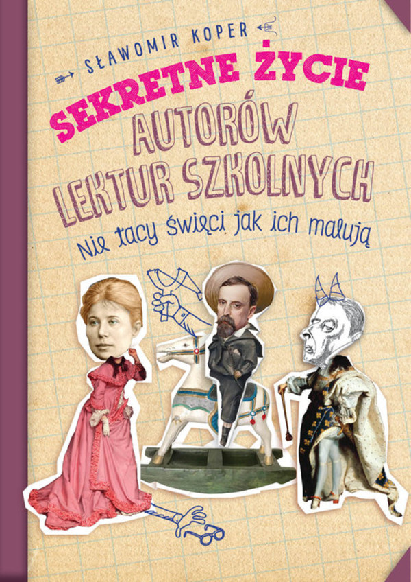 Sekretne życie autorów lektur szkolnych