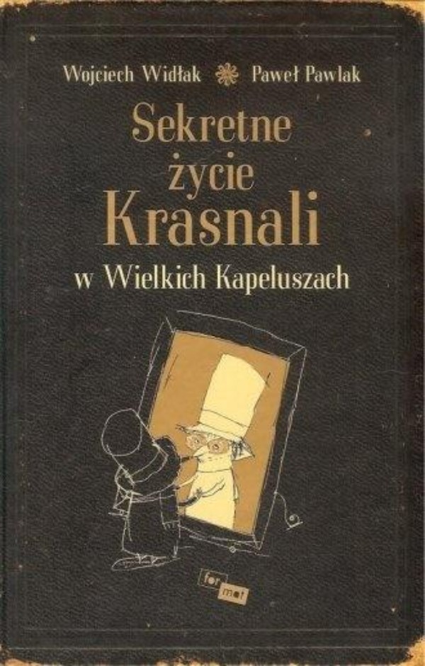 Sekretne życie Krasnali w Wielkich Kapeluszach