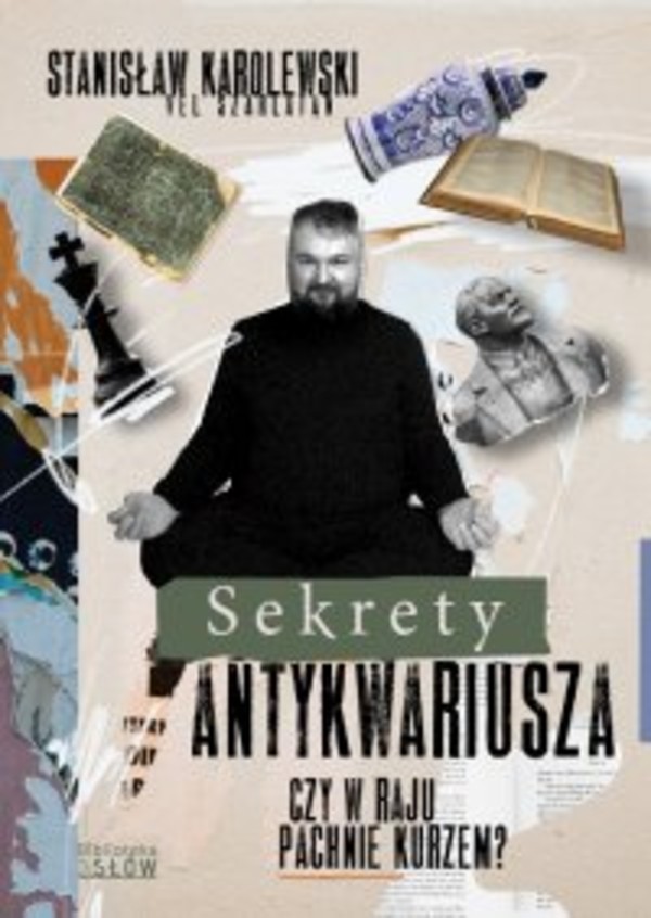 Sekrety antykwariusza. Czy w raju pachnie kurzem? - mobi, epub, pdf 1