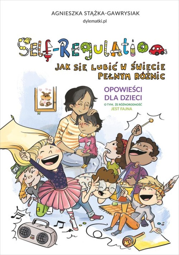 Self-Regulation. Jak się lubić w świecie pełnym różnic