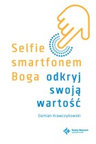 Selfie smartfonem Boga - mobi, epub Odkryj swoją wartość