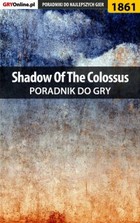 Shadow of the Colossus - poradnik do gry - epub, pdf