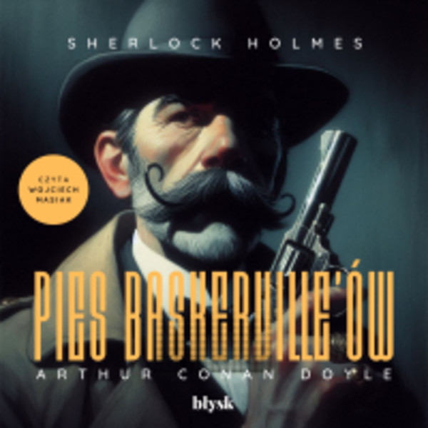 Sherlock Holmes. Pies Baskerville’ów - Audiobook mp3