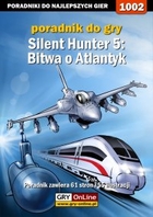 Silent Hunter 5: Bitwa o Atlantyk poradnik do gry - epub, pdf