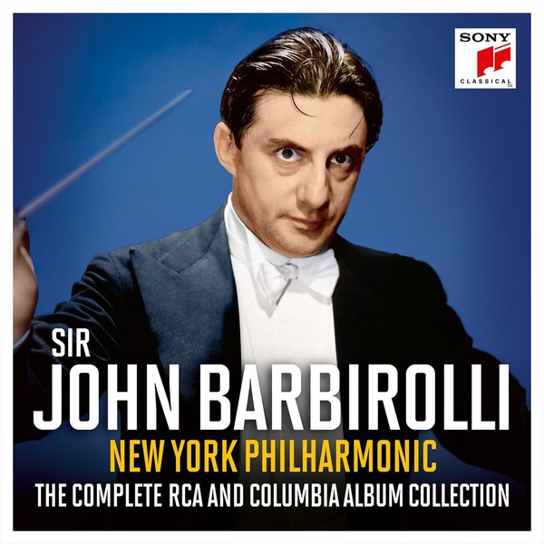 Sir John Barbirolli - The Complete RCA and Columbia Album Collection