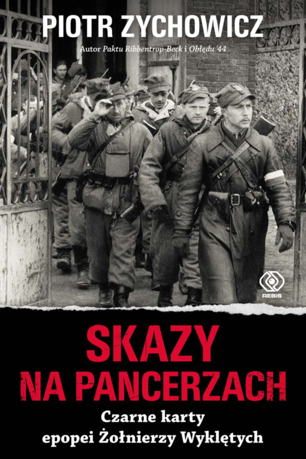 Skazy na pancerzach Czarne karty epopei Żołnierzy Wyklętych