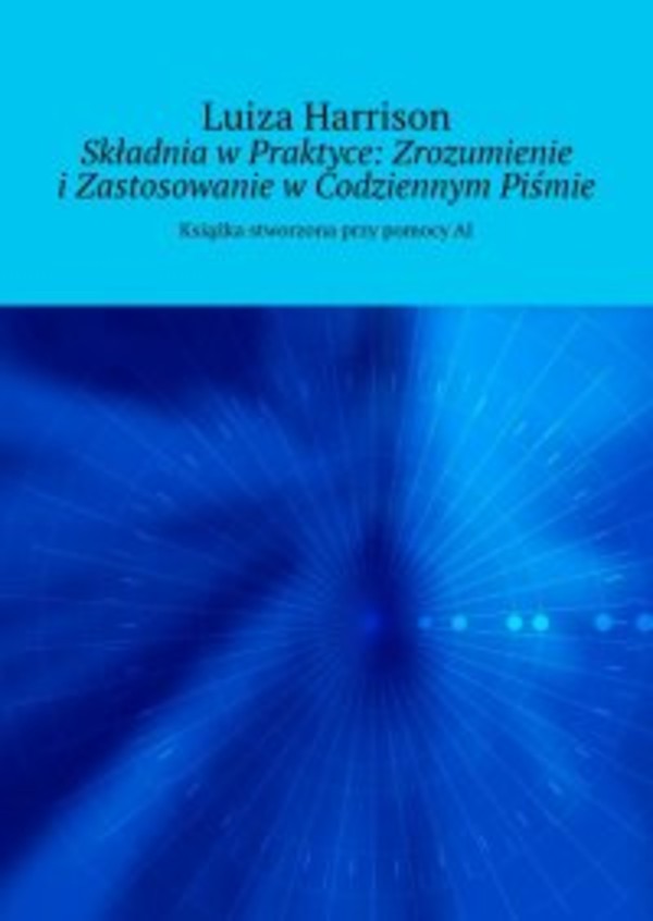 Składnia w Praktyce: Zrozumienie i Zastosowanie w Codziennym Piśmie - epub