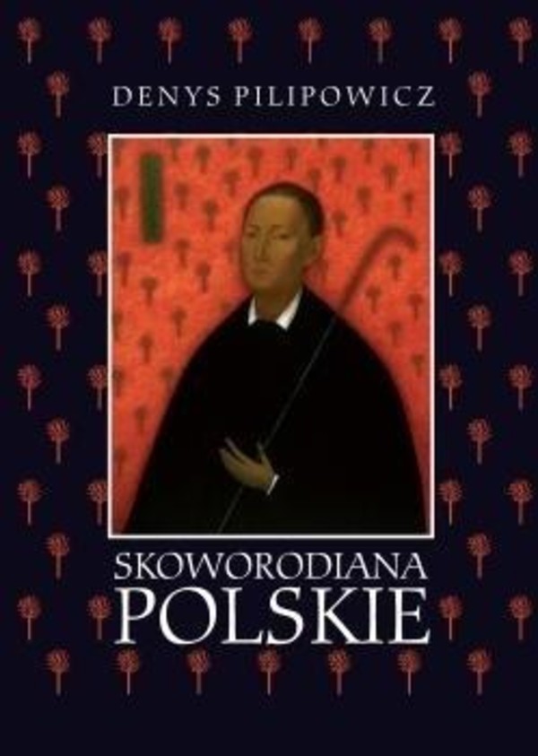 Skoworodiana polskie Recepcja myśli filozoficznej