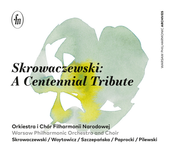 Skrowaczewski: A Centennial Tribute