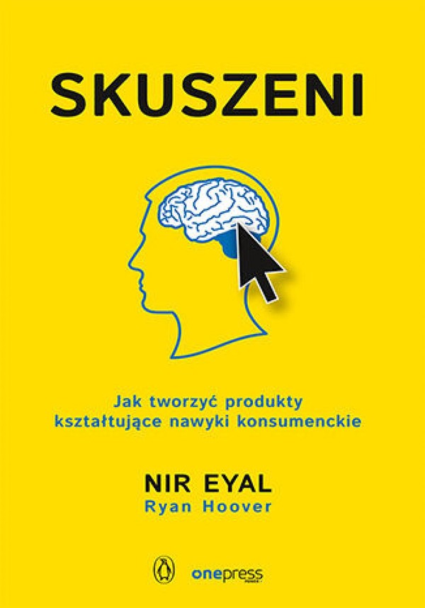 Skuszeni. Jak tworzyć produkty kształtujące nawyki konsumenckie - mobi, epub, pdf