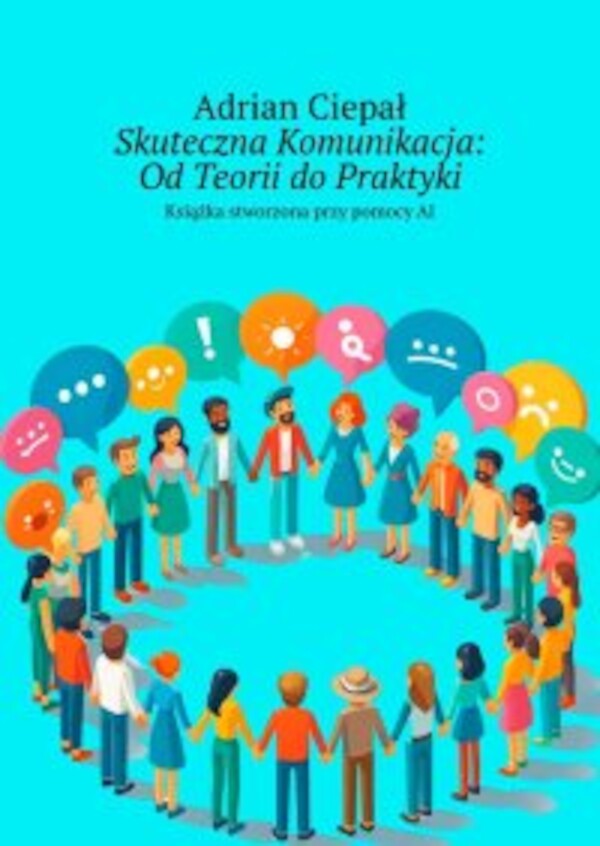 Skuteczna Komunikacja. OdÂ Teorii doÂ Praktyki - mobi, epub