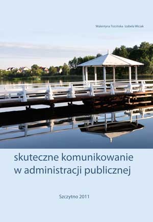 Skuteczne Komunikowanie W Administracji Publicznej - Książka | Gandalf ...