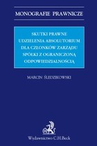 Skutki prawne udzielenia absolutorium dla członków zarządu spółki z ograniczoną odpowiedzialnością - pdf