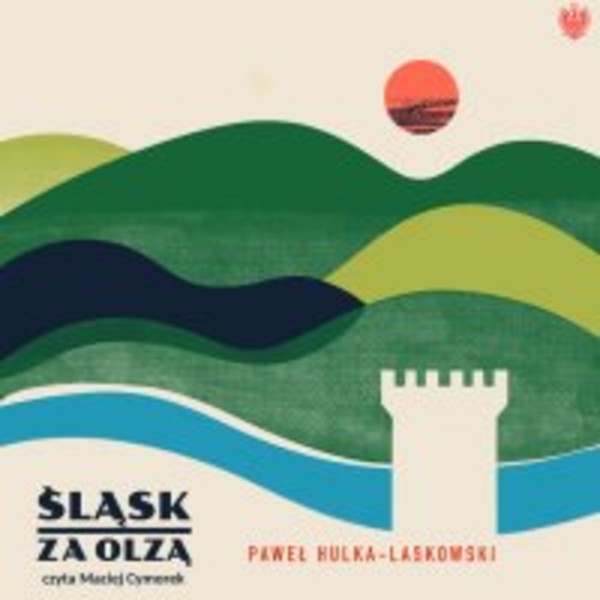 Śląsk za Olzą - Audiobook mp3