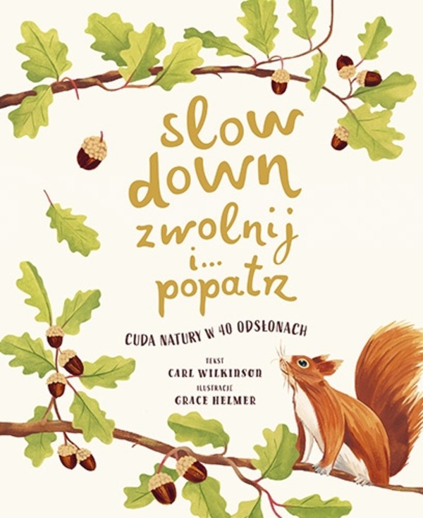 Slow Down. Zwolnij i... popatrz. Cuda natury w 40 odsłonach