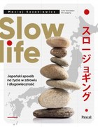 Slow life - mobi, epub Japoński sposób na życie w zdrowiu i długowieczność