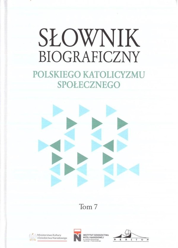 Słownik biograficzny polskiego katolicyzmu... T.7