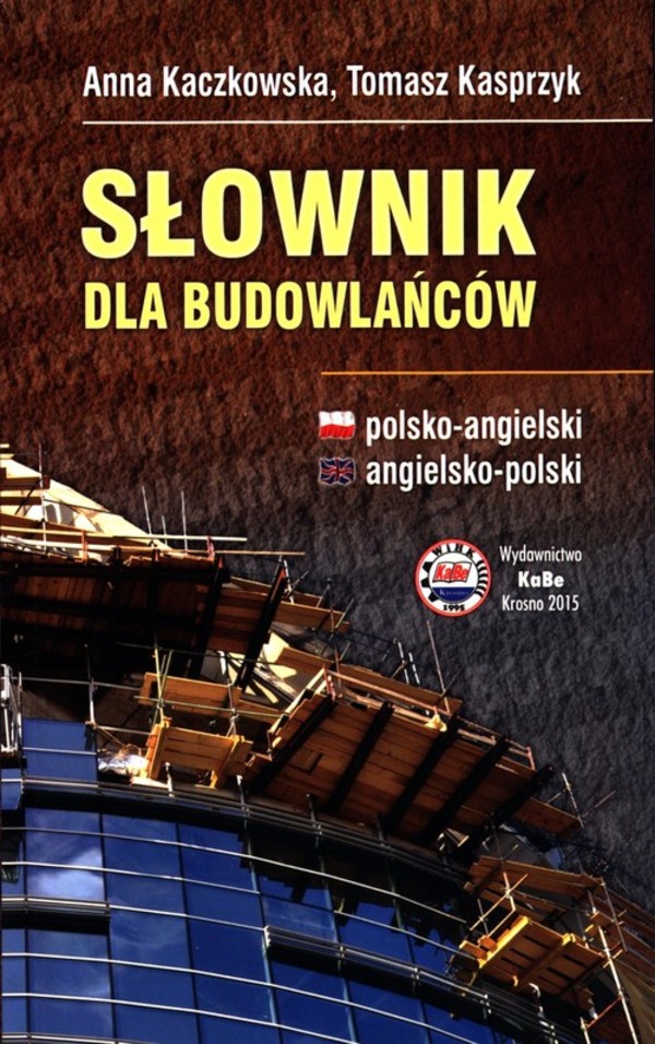 Słownik dla budowlańców Polsko-Angielski Angielsko-Polski