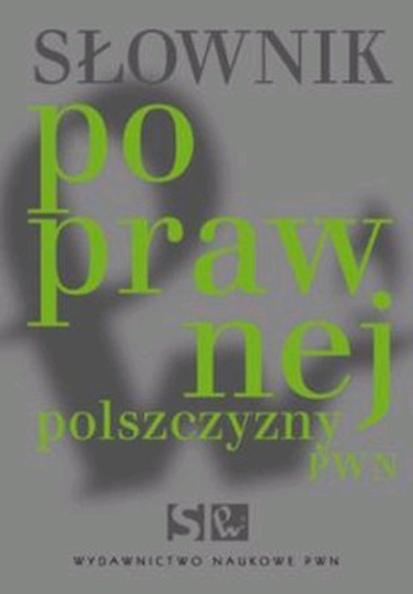 Słownik poprawnej polszczyzny