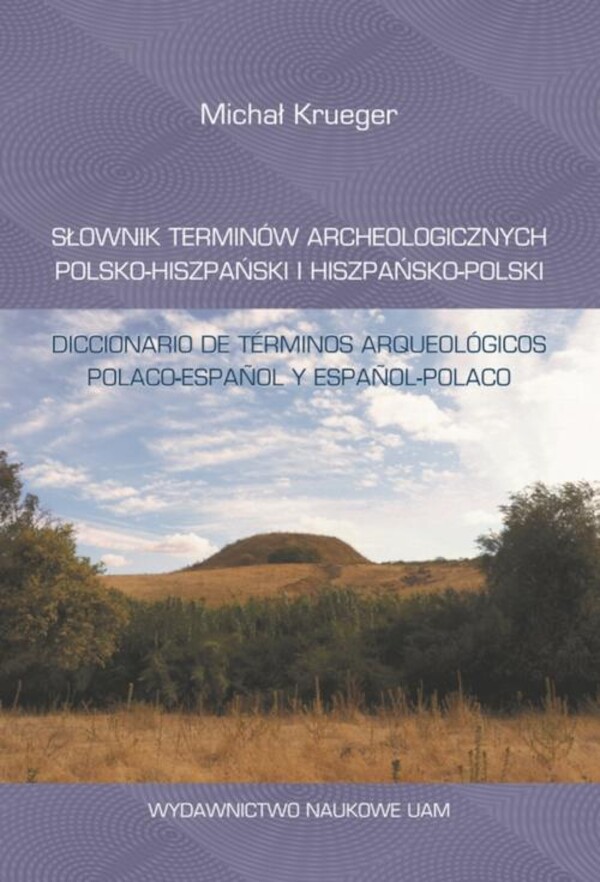 Słownik terminów archeologicznych polsko-hiszpański i hiszpańsko-polski - pdf