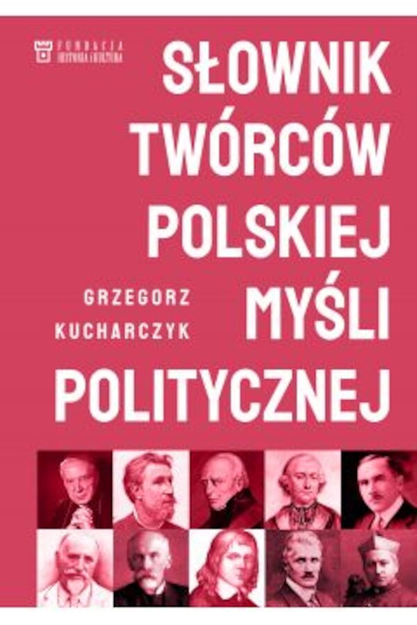 Słownik twórców polskiej myśli politycznej