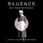 Służące do wszystkiego - Audiobook mp3