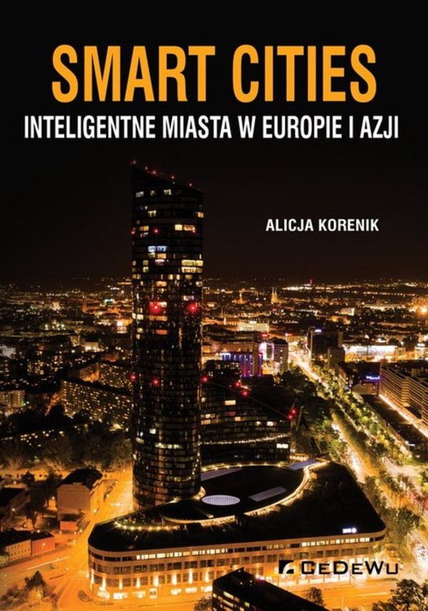 Smart Cities Inteligentne miasta w Europie i Azji