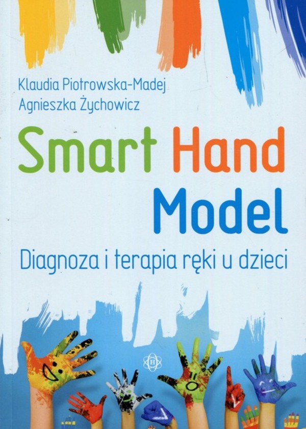 Smart Hand Model Diagnoza I Terapia Ręki U Dzieci Klaudia Piotrowska Madej Książka Gandalf 9981