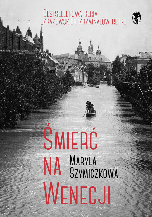 Śmierć na Wenecji Profesorowa Szczupaczyńska Zofia Tom 5