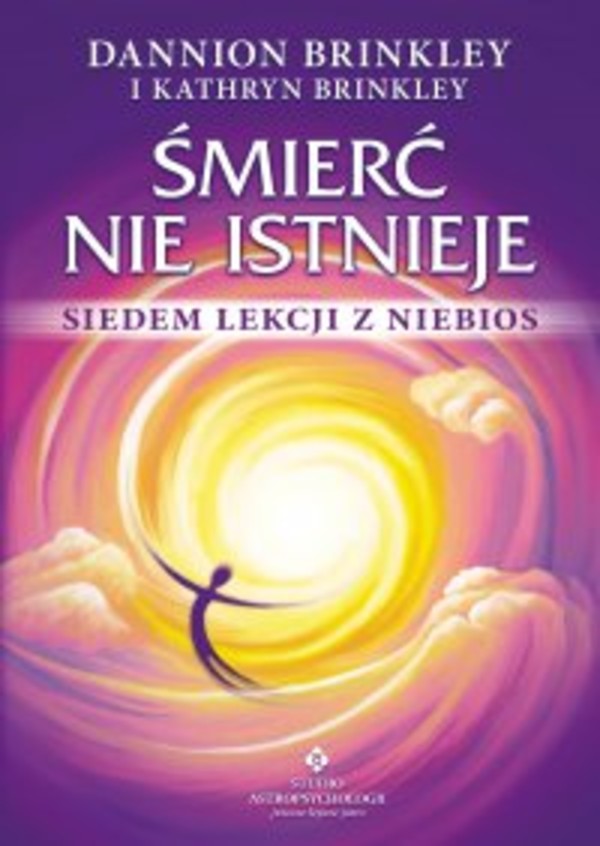 Śmierć nie istnieje - mobi, epub, pdf Siedem lekcji z Niebios