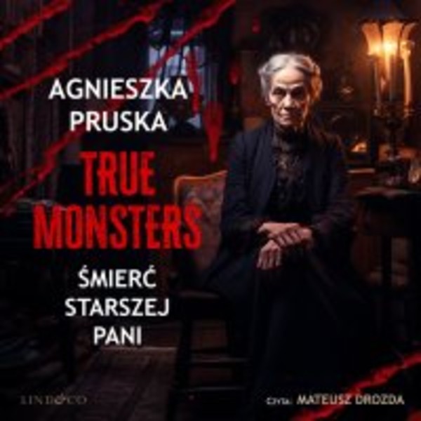 Śmierć starszej pani. True Monsters - Audiobook mp3