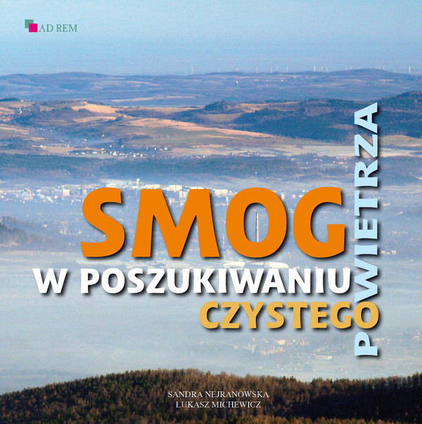 Smog. W poszukiwaniu czystego powietrza