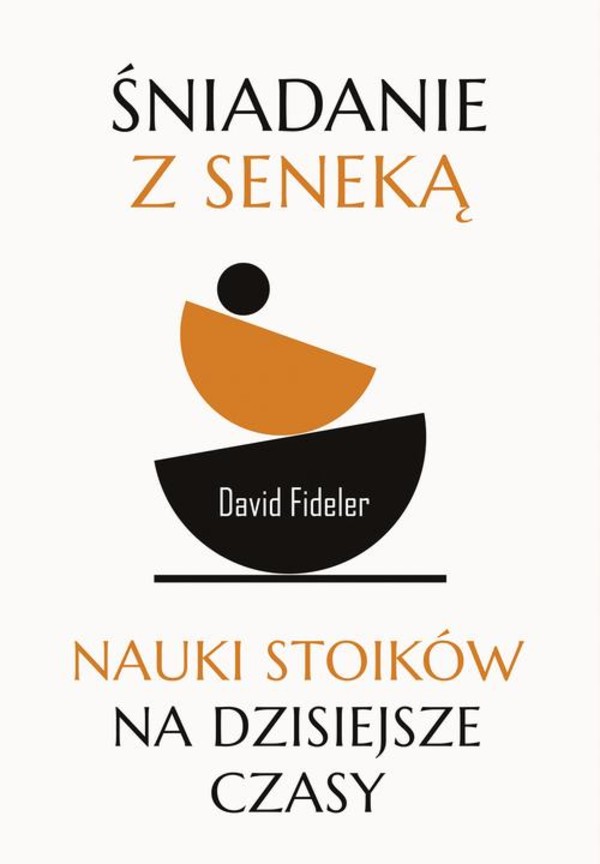 Śniadanie z Seneką. Nauki stoików na dzisiejsze czasy - mobi, epub