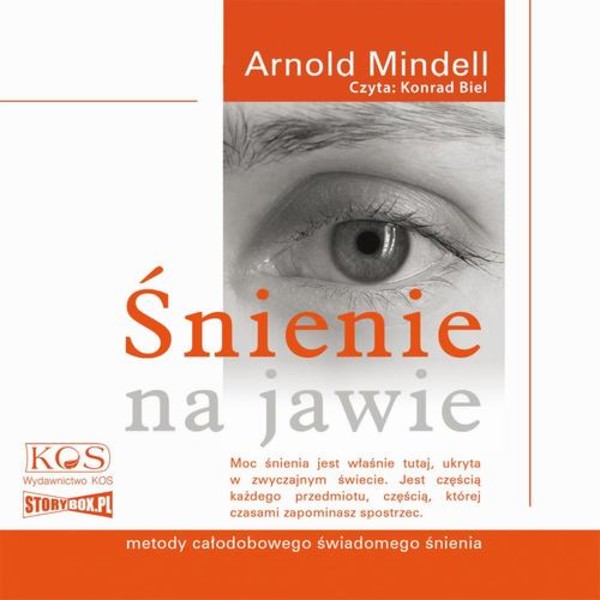 Śnienie na jawie. Metody całodobowego świadomego śnienia - Audiobook mp3