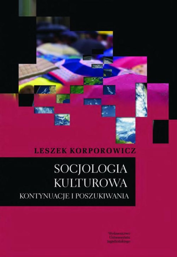 Socjologia kulturowa. Kontynuacje i poszukiwania - pdf