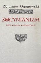 Socynianizm - pdf Dzieje, poglądy, oddziaływanie